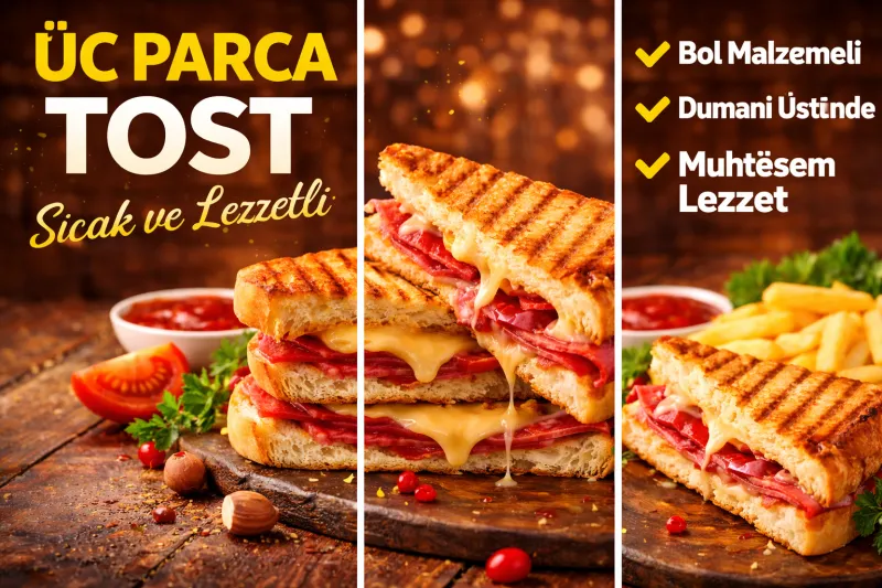 Tavuk Sucuk Üç Parça Tost